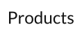 Products