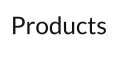 Products