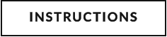 INSTRUCTIONS